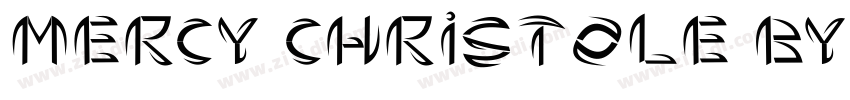 MERCY CHRISTOLE BY H字体转换